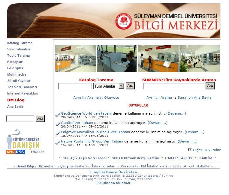 I.C.6.4.14.Bilgi Merkezinin WEB Site Hizmeti http://kutuphane.sdu.edu.tr http://library.sdu.edu.tr 2012 yılında Bilgi Merkezi web sitesi ana sayfası 417.805 ziyaret almıştır.
