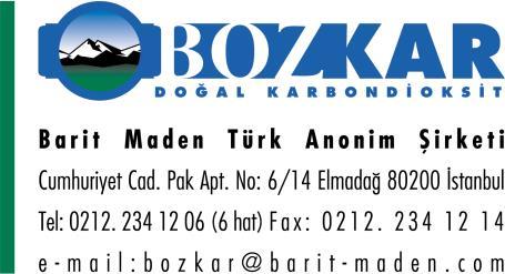 1.ŞİRKET ve MATERYAL BİLGİLERİ MGBF No 018B Ürün adı Karbondioksit ( Soğutulmuş ) Kimyasal Formülü CO 2 Şirket Bilgileri BARİT MADEN TÜRK A.Ş. Tesisleri Organize Sanayi Bölgesi yanı Karpuzsekisi Köyü Hacılar / KAYSERİ Acil Durum Telefon 0 352 322 05 71 72 0 532 355 68 15 2.