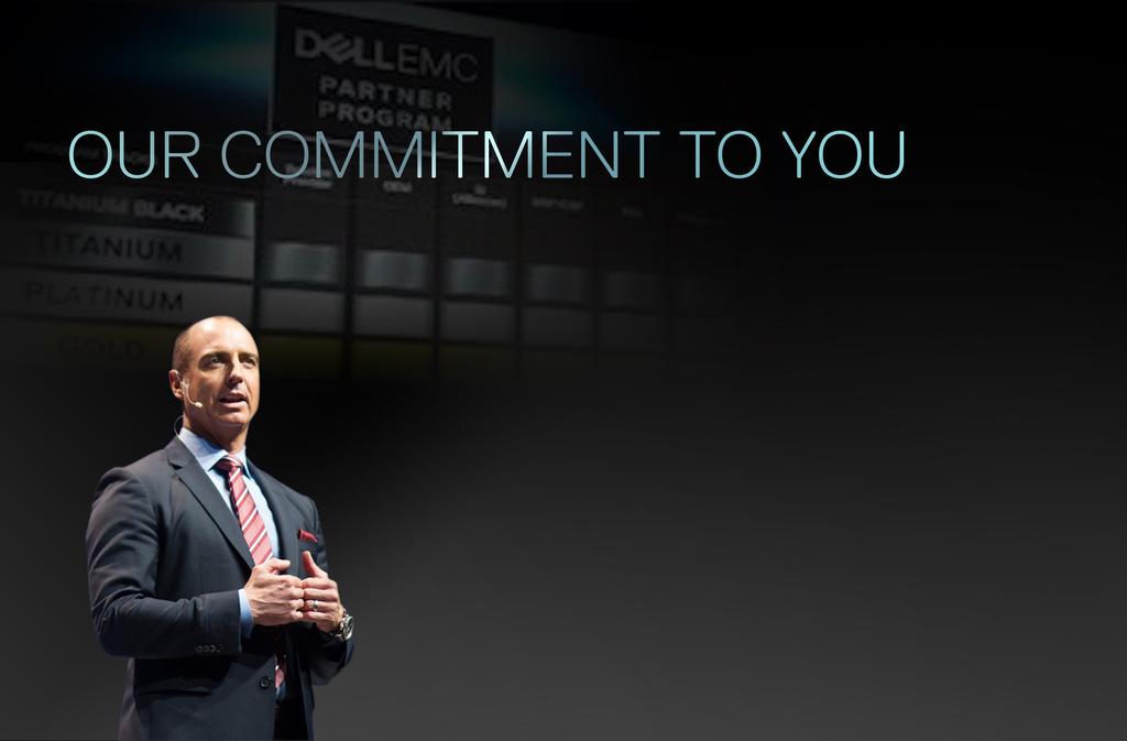 Şu özelliklere sahip bir İş Ortağı Programı sunmayı taahhüt ediyoruz... Sade. Öngörülebilir. Kârlı. Dell EMC Partner Program e Hoşgeldiniz.