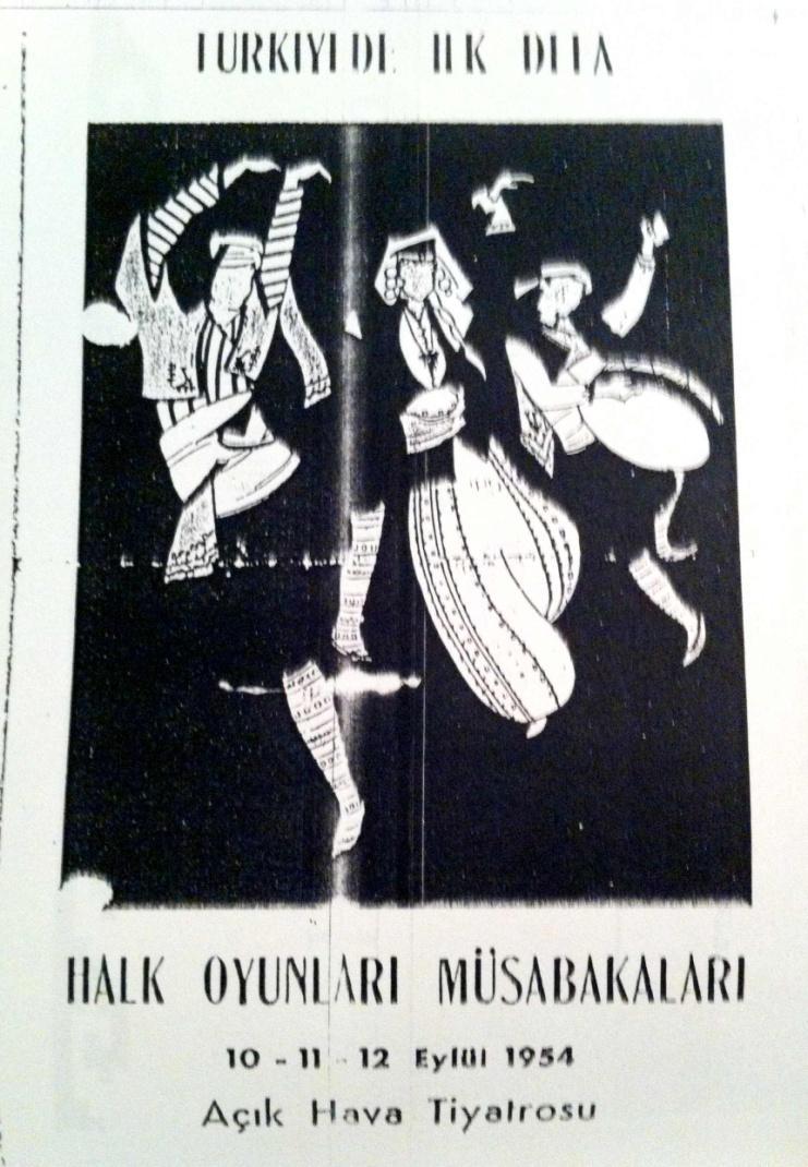 Şekil-17 : 1954 yılında ilk kez yapılan Yapı Kredi Bankası Halk Dansları Yarışmasının Afişi (Görgün; 2001, 108)...Bugünkü Harbiye Açıkhava Tiyatrosu eskiden sadece Açıkhava Tiyatrosuydu.