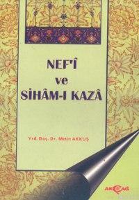 Hiciv Üstadı: NEFİ 17.yy.da yaşamıştır. I.Ahmet, IV.