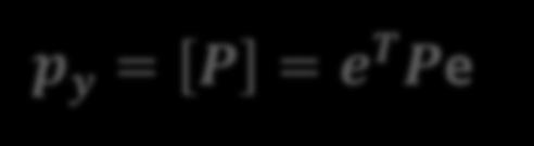 y = AK ll A T p n P dl 1 dl dl n =A dl