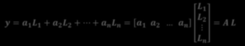 HATA YAYILMA KURALI y = a 1 L 1 + a L + + a n L n = a 1 a a n L 1 L L n = A L MATRİS GÖSTERİMİ Varyans m