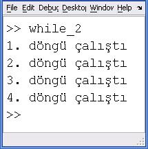 Editördeki Kodlar: ;; baslangic=input('lütfen bir başlangıç değeri giriniz: '); bitis=input('lütfen bir bitiş değeri giriniz: '); toplam=0; for i=baslangic:1:bitis if