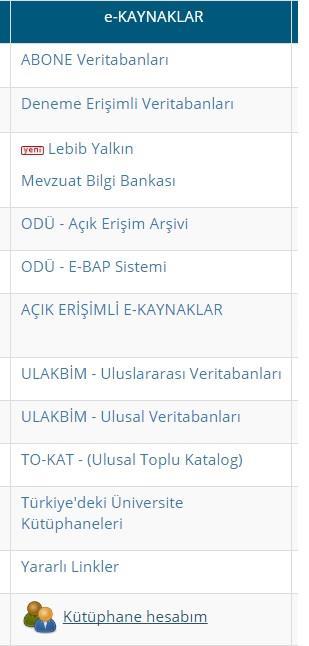 Açık Erişimli e-kaynaklar Sizin için ÖNEMLİ olduğunu düşündüğümüz bu başlık altında tarafımızdan bilgi kaynağı türlerine göre dizin