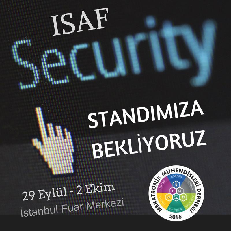 18 29 EYLÜL 2 EKİM 2016 29 Eylül-2 Ekim tarihleri arasında İstanbul Fuar Merkezi'nde 20. kez düzenlenen Sayılı fuarlardan olan ISAF de stant açtık.