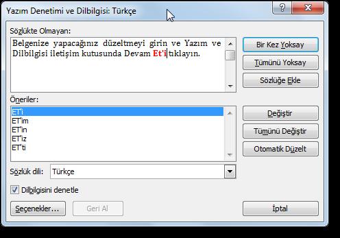 5.1.Yazım ve dilbilgisi denetimi yapma Belgeyi yazdırmadan önce Word belgesi ile çalışırken kullanıcılar için büyük kolaylık sağlayan özelliklerden biri yazım ve dilbilgisini denetlemesidir.