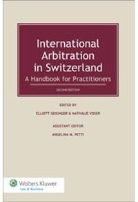 INTERNATIONAL ARBITRATION IN SWITZERLAND: A HAND BOOK FOR PRACTITIONERS Demirbaş : İTOTAM - 14 Yazarlar