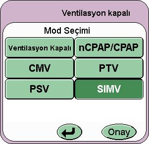 16.7 SIMV Kurulumu Adım 1. Mod Seçim panelinden SIMV yi seçin. 16.7.1 Hastayı SIMV ye Bağladıktan Sonra Gerçekleştirilecek Eylemler Adım 4.