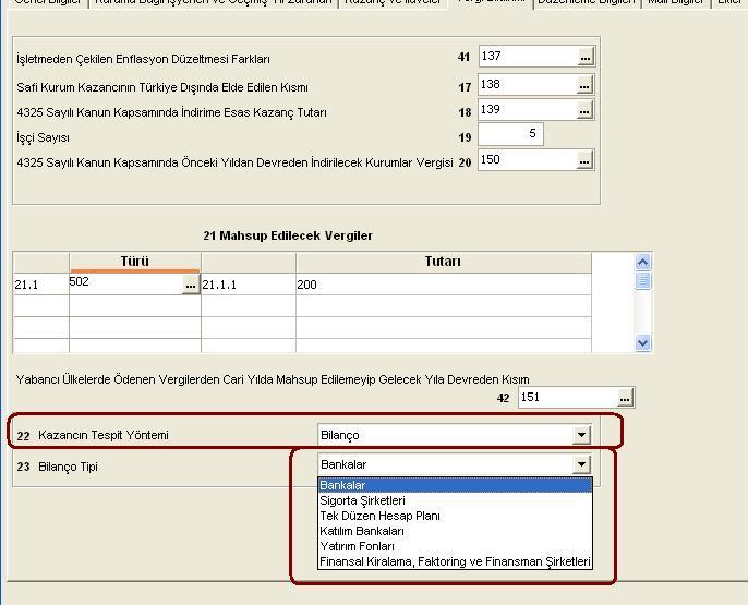 Bilanço tipidüzen seçenekleri: Bankalar Sigorta Şirketleri - Kazancın Tek Hesap Planı Katılım Bankaları Yatırım Fonları Ekler Ör: Düzenleme Finansal bölümünde Bilgileri: tipi Kiralama,Faktoring