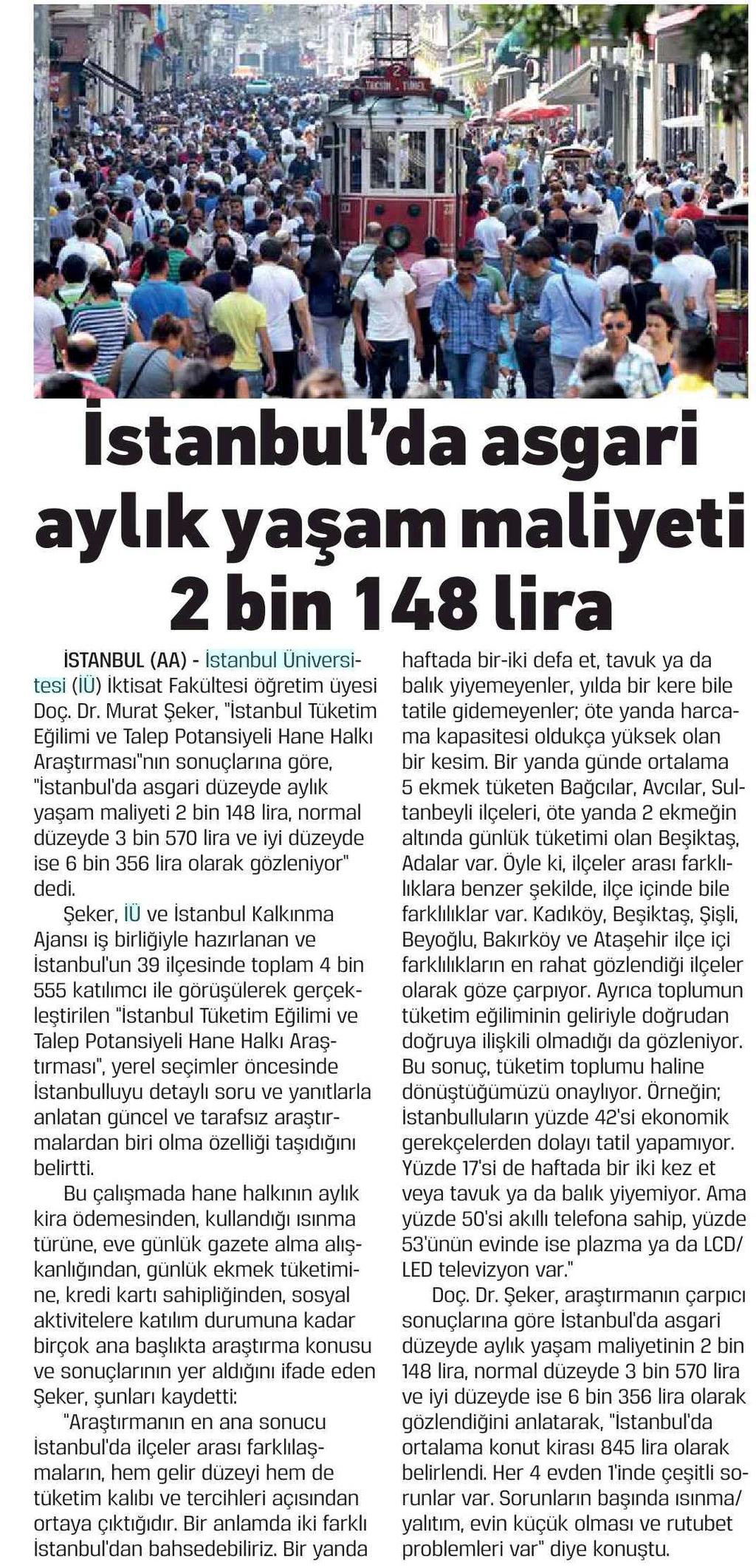 ISTANBUL'DA ASGARI AYLIK YASAM MALIYETI 2 BIN 148 LIRA Yayın Adı :
