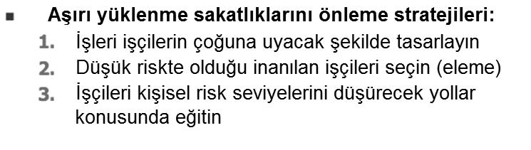 1 Vücut postürünün yük kaldırırken üçüncü ve dördüncü bel omurları arasındaki intervertebral disk basıncı üzerindeki etkisi.