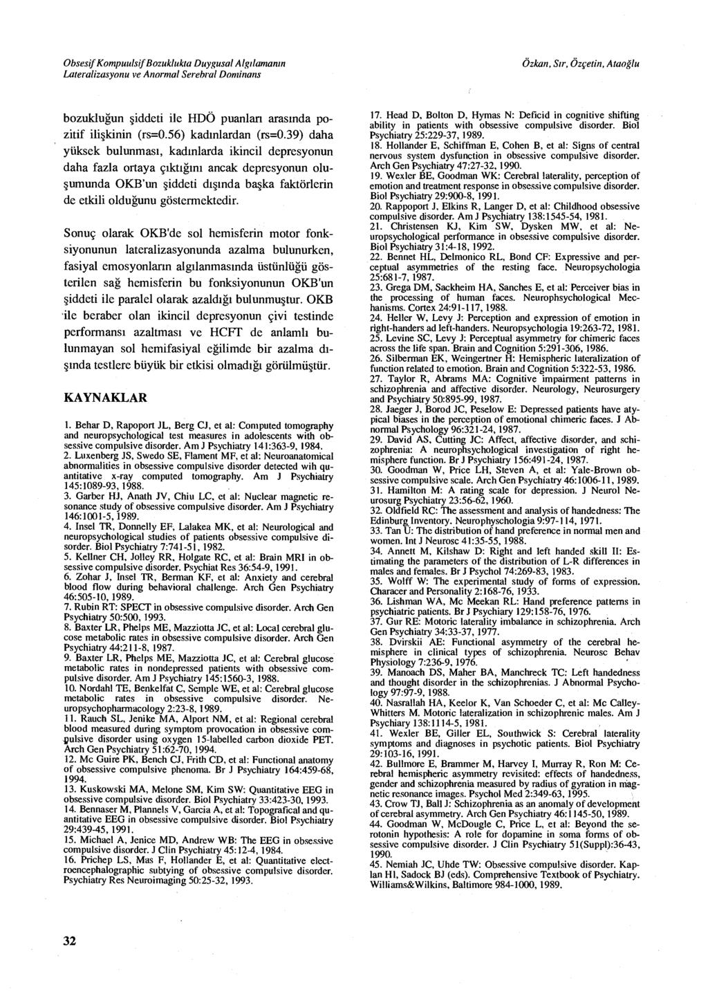 O bsesif Kompuulsif Bozuklukta Duygusal Alg ılamanın Lateralizasyonu ve Anormal Serehral Dominans Özkan, Sir, Özç.