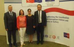 tarafından katkıda bulunulan, çeşitli Bakanlık ve üst kurulların denetim birimlerinin katılımıyla çalışmalarına devam eden Türkiye de Yolsuzlukla Mücadele Politika ve Uygulamalarının Koordinasyonunun