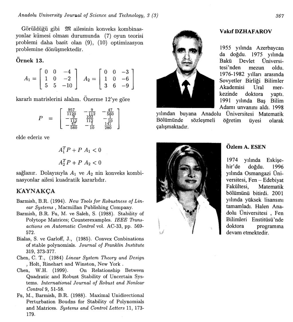 Anadolu Unirsity Jouruol of Science and Technology, 3 (3) 367 Görüldüğü gibi 9.