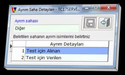 açılan Ticari Ayrımları listesinde detayı girilecek Ayrım Sahası seçilerek açılan Ayrım Saha Detayları