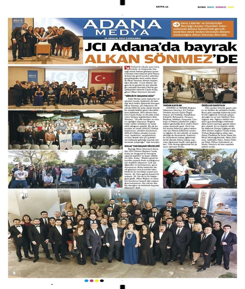 2015-2016 Devir Teslim Töreni 12-13 Aralıkta gerçekleştirdiğimiz I Love Adana (ILA) etknliğimiz ve JCI Adana 2015-2016 Devir Teslim