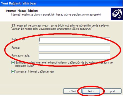 tanımlanır  Adım 9 Kullanıcı Adı, Parola ve parola