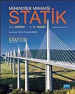 Basım, 2010 2) Mühendislik Mekaniği - Statik John L. MERIAM, L.