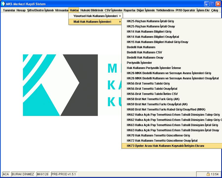 Onay İptal İşlemleri Resim11 1. İhraççı kuruluş HK73 Üyeler Arası Hak Kullanım Kaynaklı İletişim Ekranı na Yetkili Kullanıcı Kodu ile MKK sistemine bağlanır. 2.