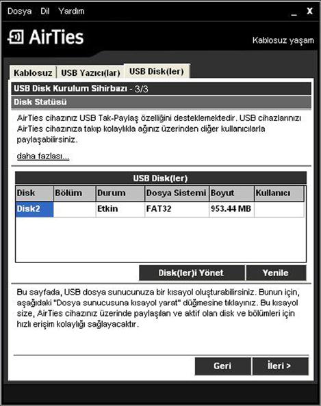 4- Son ekranda paylaşmış olduğunuz diskiniz ile ilgili ayrıntılı bilgileri (Disk adı, Bölüm Adı, Disk Durumu, Dosya Sistemi ve disk boyutu)görebilirsiniz.