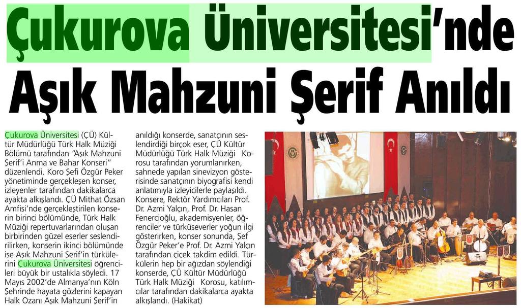 ÇUKUROVA ÜNIVERSITESI'NDE ASIK MAHZUNI SERIF ANILDI Yayın Adı :