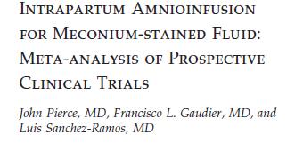 Mekonyumlu amniyon sıvısı için amnioinfüzyon yapılan prospektif çalışmaların analizi