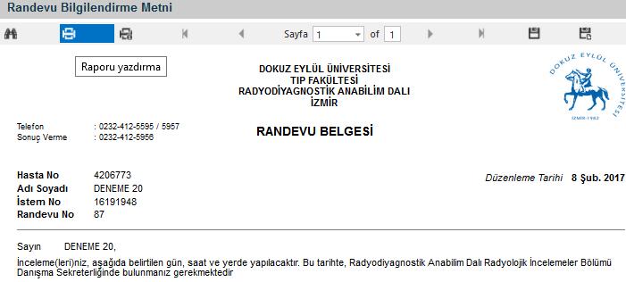 Verilen randevu için Randevu Bilgilendirme çıktısı almak için,