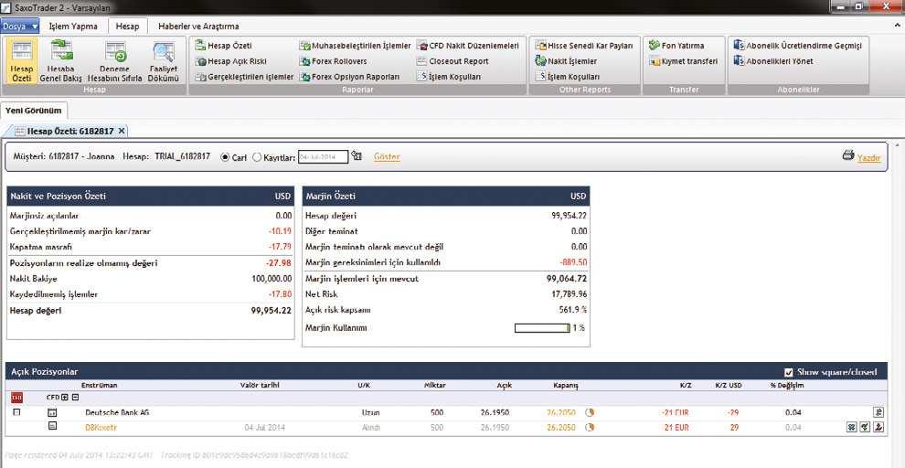 HESAP ÖZETİ 9. Hesap > Hesap Özeti üzerine tıklayarak, Açık Pozisyonlar bölümünden yeni pozisyonu görüntüleyebilirsiniz.