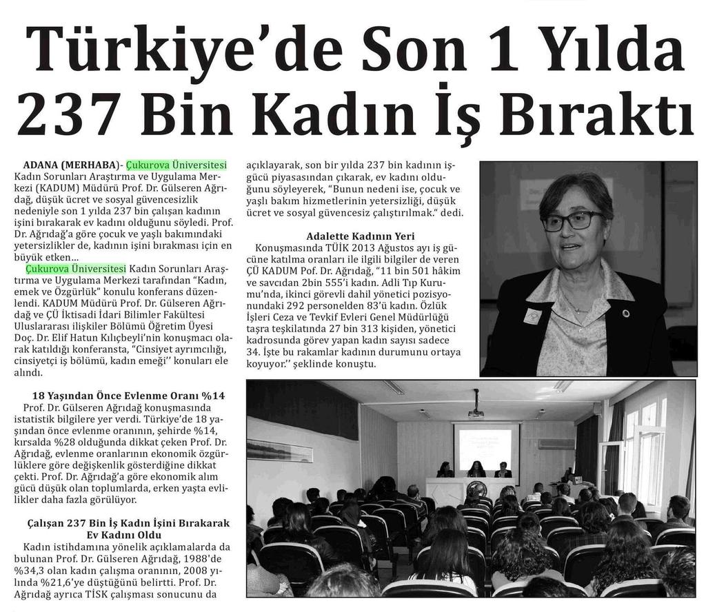 TÜRKIYE'DE SON 1 YILDA 237 BIN KADIN IS BIRAKTI Yayın Adı :