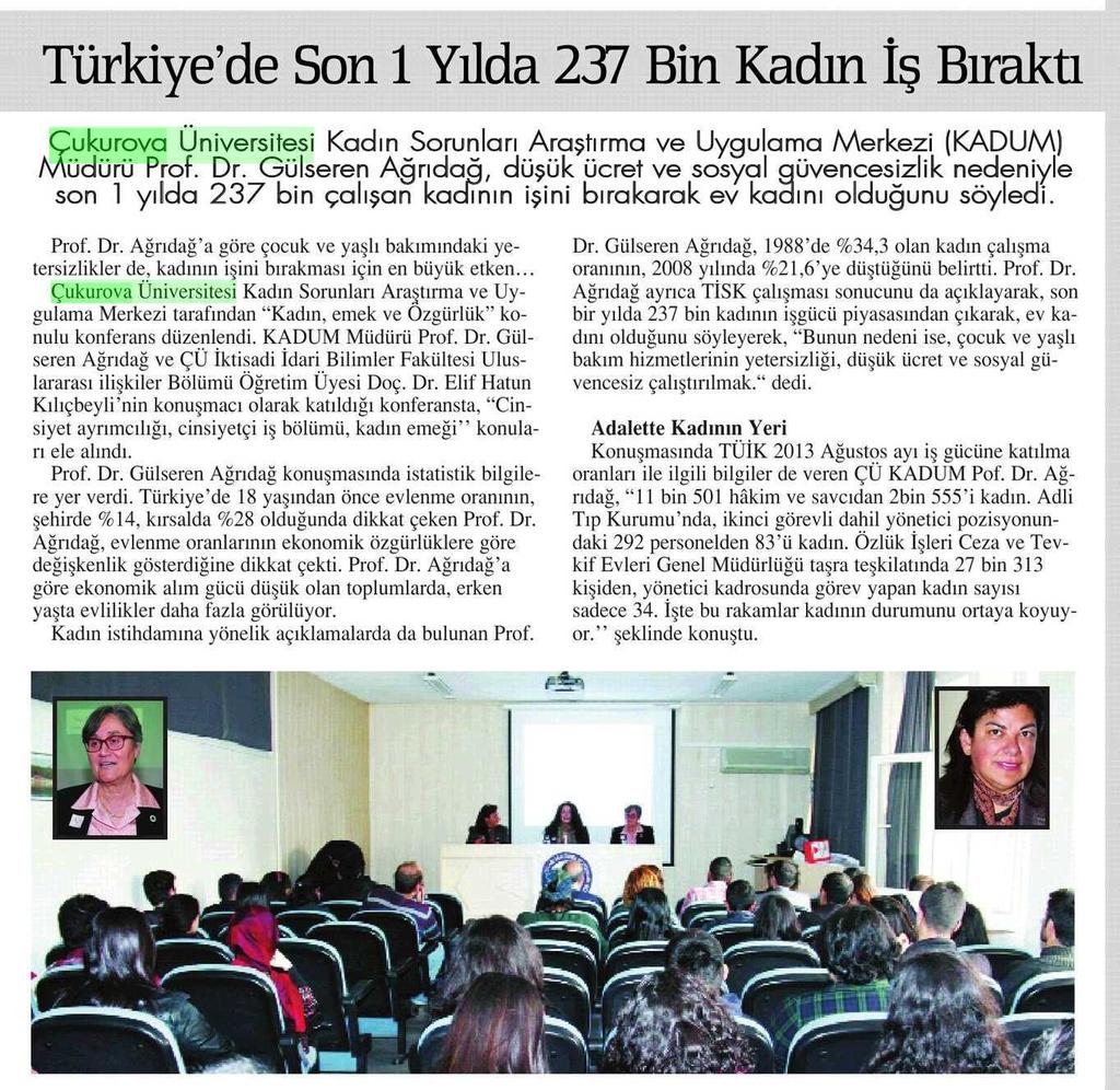 TÜRKIYE'DE SON 1 YILDA 237 BIN KADIN IS BIRAKTI Yayın Adı : Adana