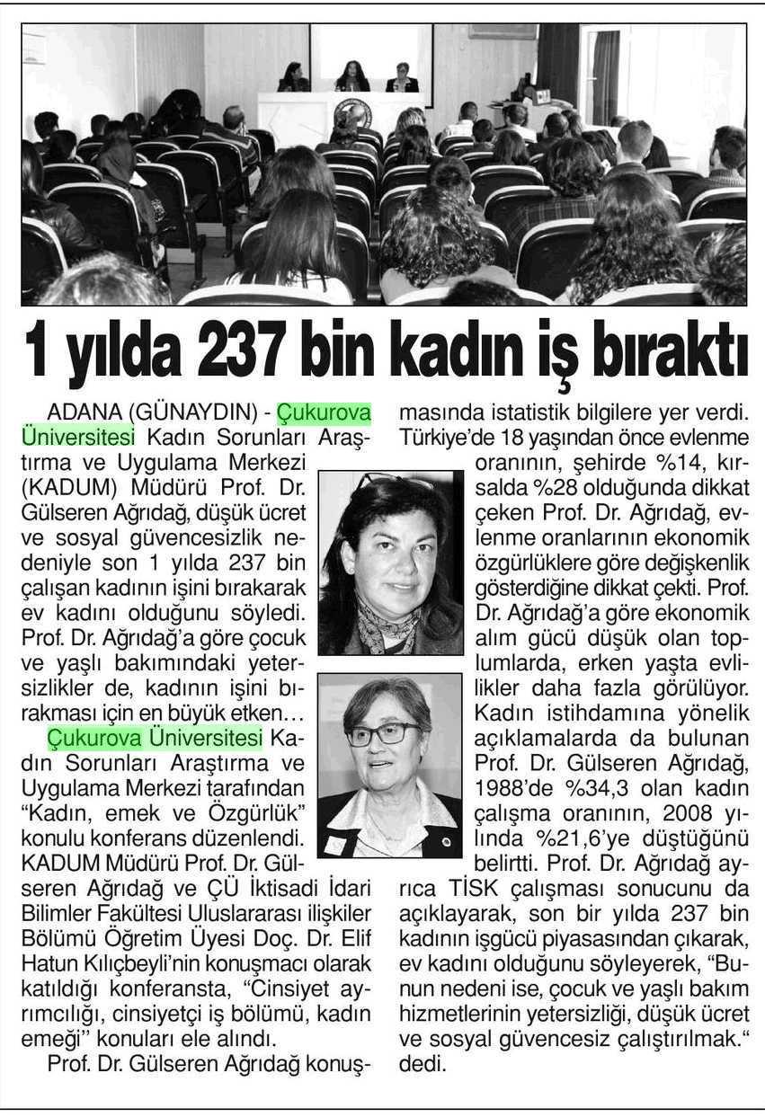 1 YILDA 237 BIN KADIN IS BIRAKTI Yayın Adı : Adana Günaydın