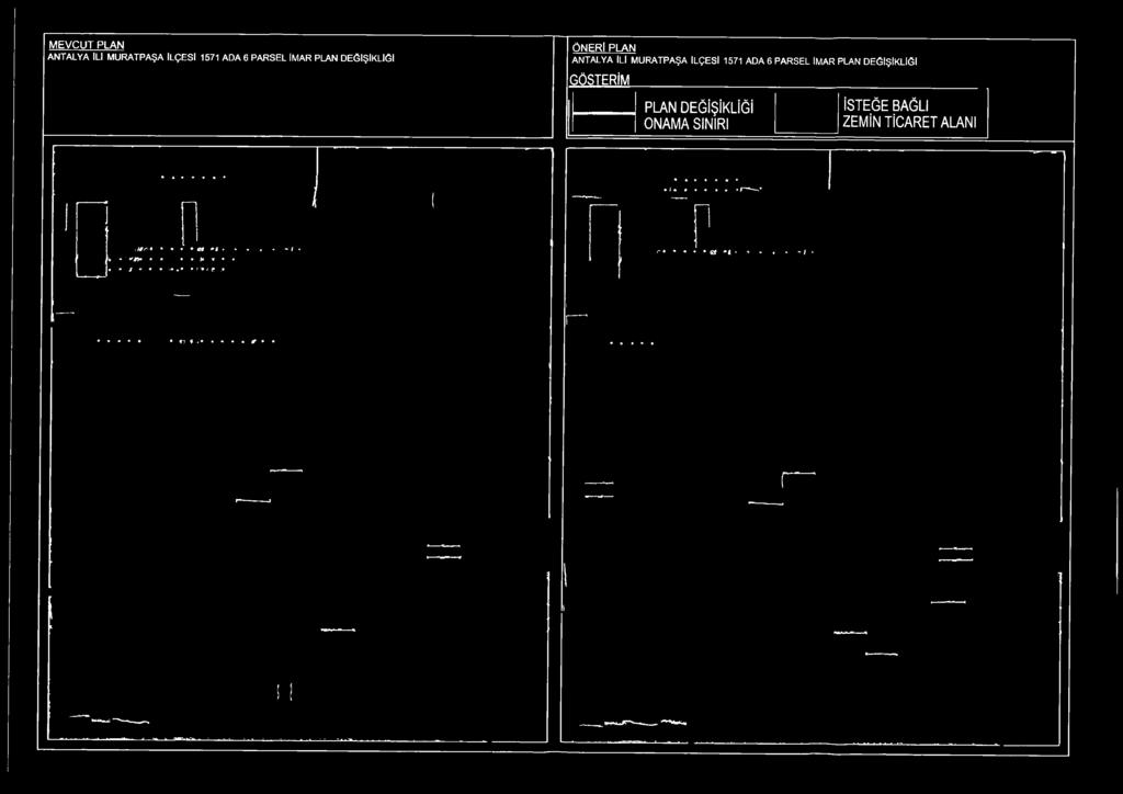 MURATPAŞA İLÇESİ 1571 ADA 6 PARSEL İMAR PLAN DEĞİŞİKLİĞİ