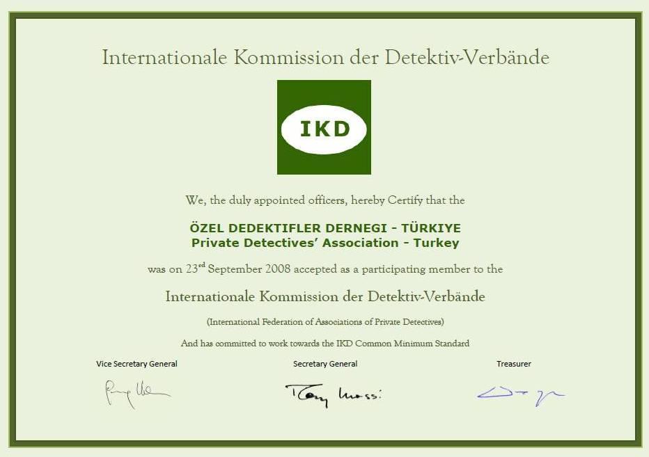 STK Faaliyetleri Uluslararası Özel Dedektif Dernekleri Federasyonu Resmi olarak atanmış olan bizler hakkıyla belirtiriz ki, Özel Dedektifler Derneği-Türkiye 23 Eylül 2008