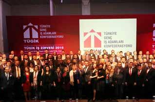TÜRK İŞ DÜNYASI TÜGİK İŞ ZİRVESİ NDE BULUŞTU 14-17 Ocak 2016 Antalya da toplanan TÜGİK (Türkiye Genç İşadamları Konfederasyonu) 2016 İş