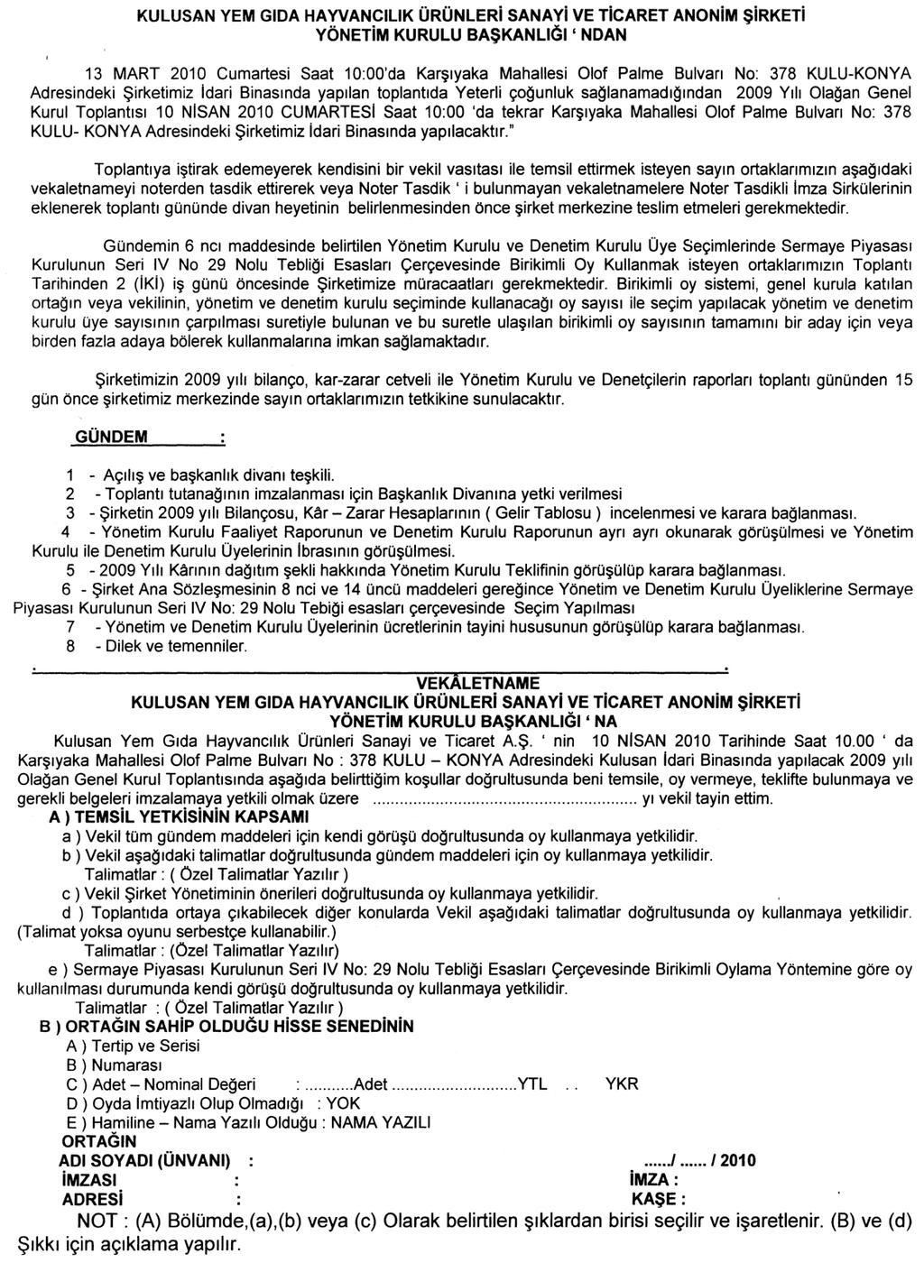 7. Kurulumuz kaydında bulunan ve hisse senetleri İMKB de işlem görmeyen Balıkesir Elektromekanik Sanayi Tesisleri A.Ş. nin 24.03.