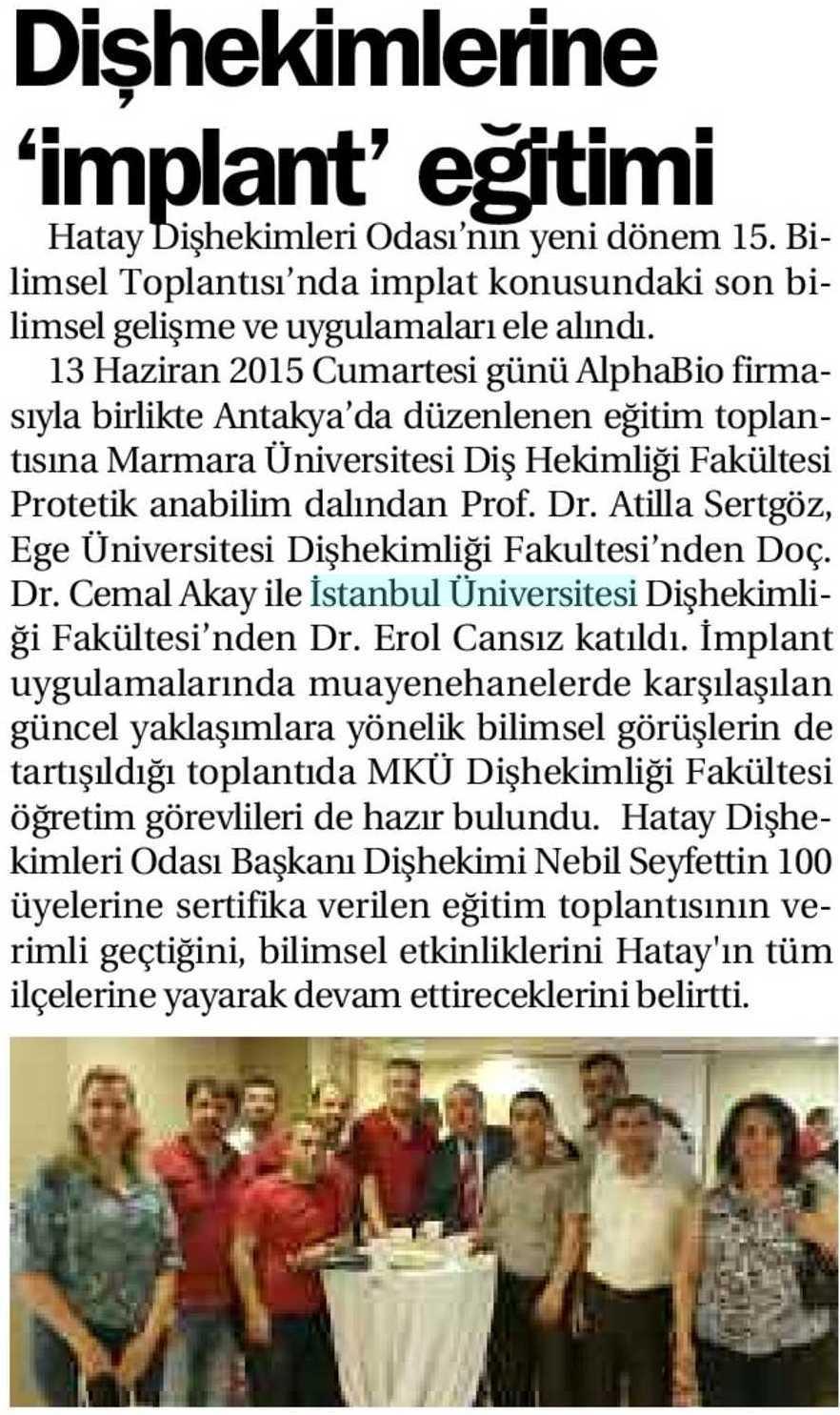 DISHEKIMLERINE IMPLANT EGITIMI Yayın Adı : Ses Gazetesi Periyod :