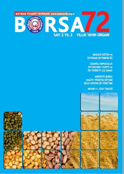 YAYINLAR Batman Ticaret Borsası olarak yıllık yayın organımız olan Borsa 72 dergimizin ikinci sayısını yayınladık.