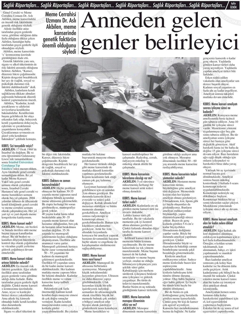 ANNEDEN GELEN GENLER BELIRLEYICI Yayın Adı : Kıbrıs Gazetesi Ili :