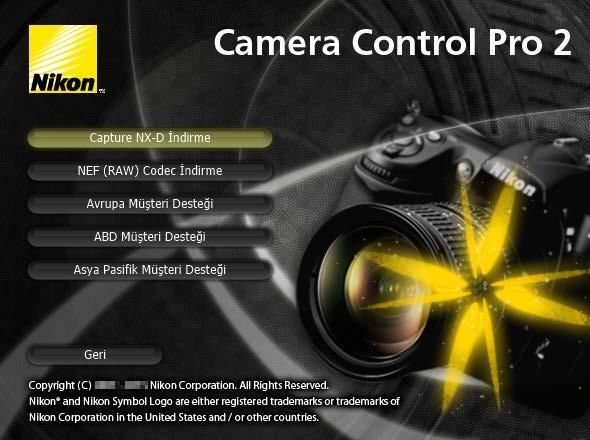 Giriş 3/3 Müşteri Desteği Bir Nikon müşteri desteği web sitesine bağlantı oluşturmak için Camera Control Pro 2 yükleyici penceresindeki Nikon için bağlantı öğesine tıklayın ve bölgenizin bağlantısına