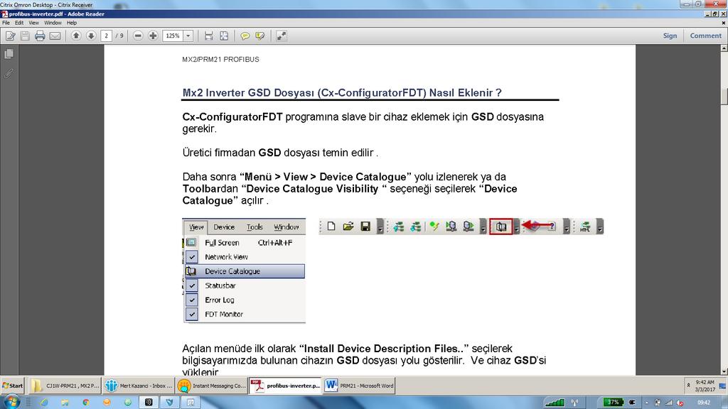 CX-ConfiguratorFDT GSD Dosyası Ekleme Cx-ConfiguratorFDT programına slave bir cihaz eklemek için GSD dosyasına gerekir. Üretici firmadan GSD dosyası temin edilir.