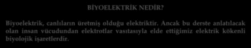 BİYOELEKTRİK NEDİR?