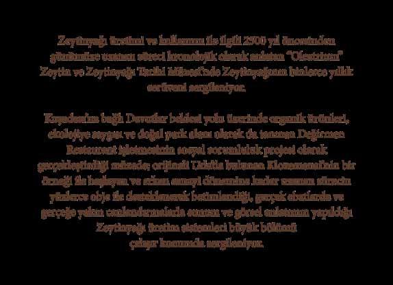 Kuşadası na bağlı Davutlar beldesi yolu üzerinde organik ürünleri, ekolojiye saygısı ve doğal park alanı olarak da tanınan Değirmen Restaurant işletmesinin sosyal sorumluluk projesi