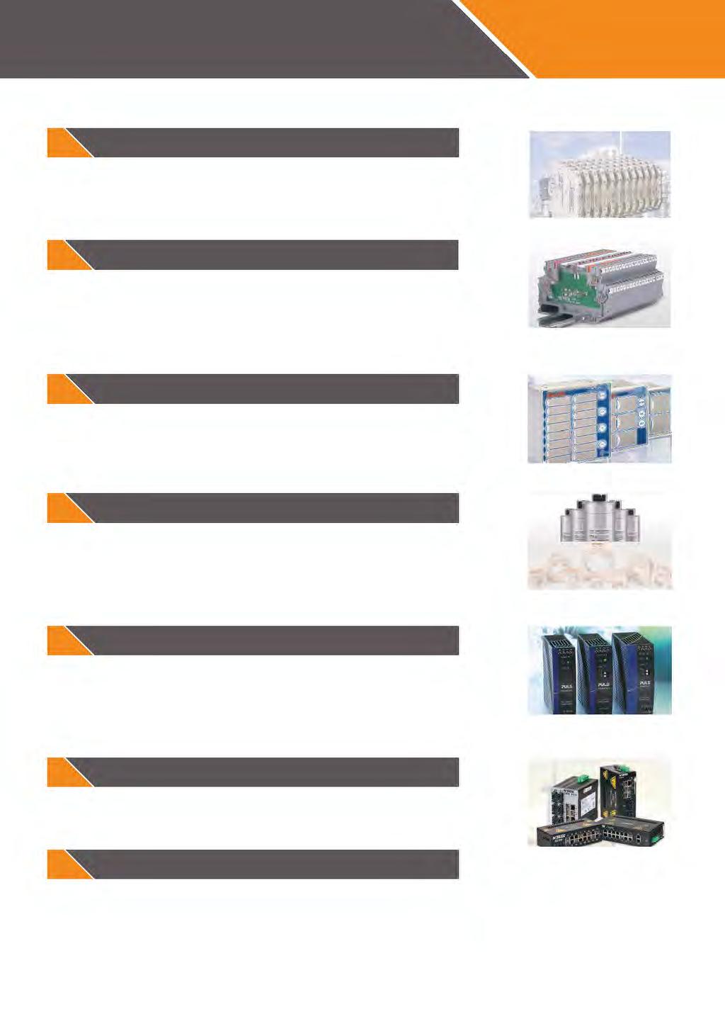 ŞUBAT 2017 07 Sinyal Dönüştürücüler Sayfa 91 ASCON Serisi Pasif İzolatörler PT 100 dönüştürücü Akım ve Gerilim Dönüştürücüler 08 Elektronik Modüller Sayfa 95 WG EKIN Serisi DM