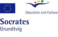 Bu proje, Avrupa Komisyonu nun SOCRATES-GRUNDTVIG programına istinaden desteklenmiştir.