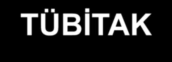 TÜBİTAK Temel İşlevleri Bilim ve Teknoloji politikalarının belirlenmesine katkı vermek - BTYK Sekretaryası Araştırma Enstitüler (MAM, SAGE, UME, UEKAE,.