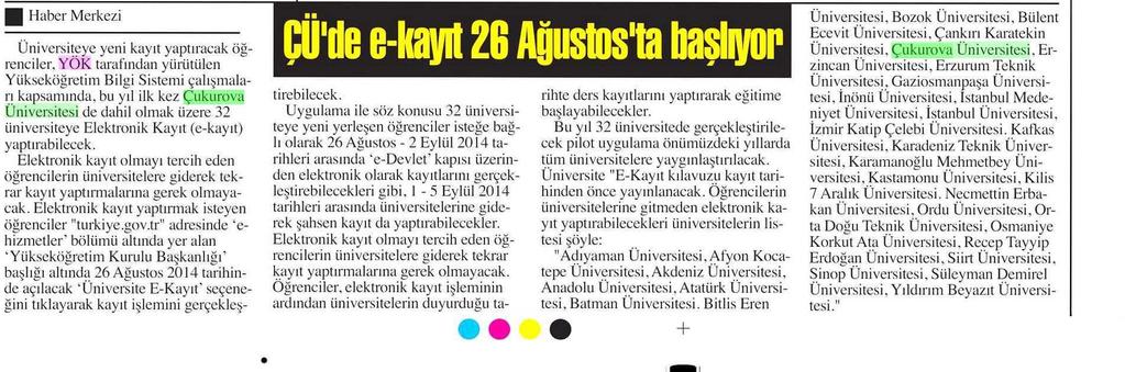ÇÜ DE E-KAYIT 26 AGUSTOS TA BASLIYOR Yayın Adı : Adana Haber