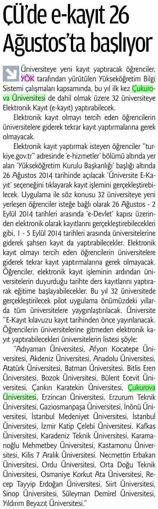 CÜ DE E-KAYIT 26 AGUSTOS TA BASLIYOR Yayın Adı : Adana