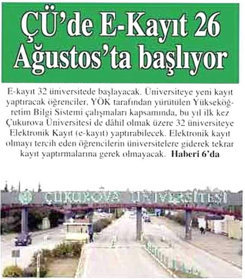 ÇÜ DE E-KAYIT 26 AGUSTOS TA BASLIYOR Yayın Adı : Adana Son