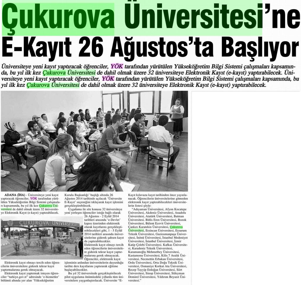 ÇUKUROVA ÜNIVERSITESINE E-KAYIT 26 AGUSTOS TA BASLIYOR Yayın Adı : Adana Güney